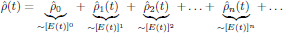 $$
  \hat{\rho}(t)=\underbrace{\hat{\rho}_0}_{\sim [E(t)]^0}
    +\underbrace{\hat{\rho}_1(t)}_{\sim [E(t)]^1}
    +\underbrace{\hat{\rho}_2(t)}_{\sim [E(t)]^2}
    +\ldots
    +\underbrace{\hat{\rho}_n(t)}_{\sim [E(t)]^n}
    +\ldots
$$